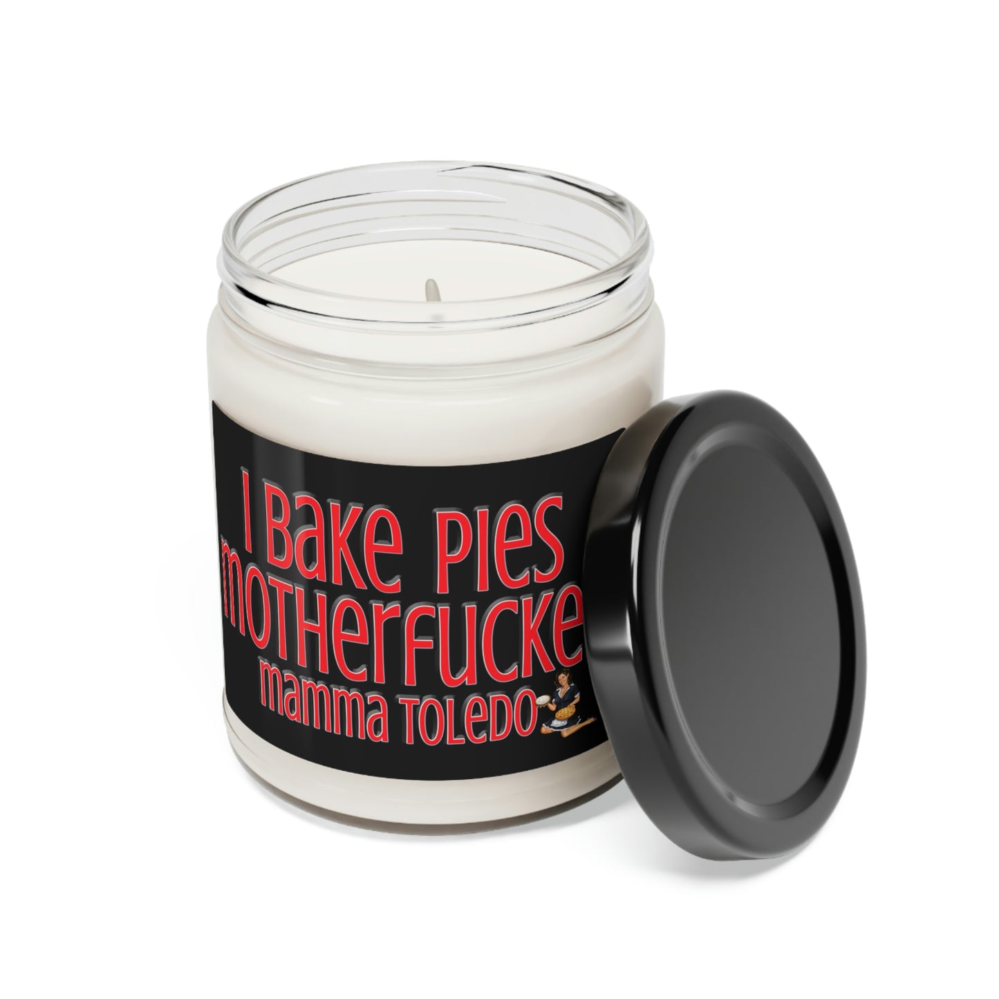 "I Bake Pies Mother Fucker" Candle
