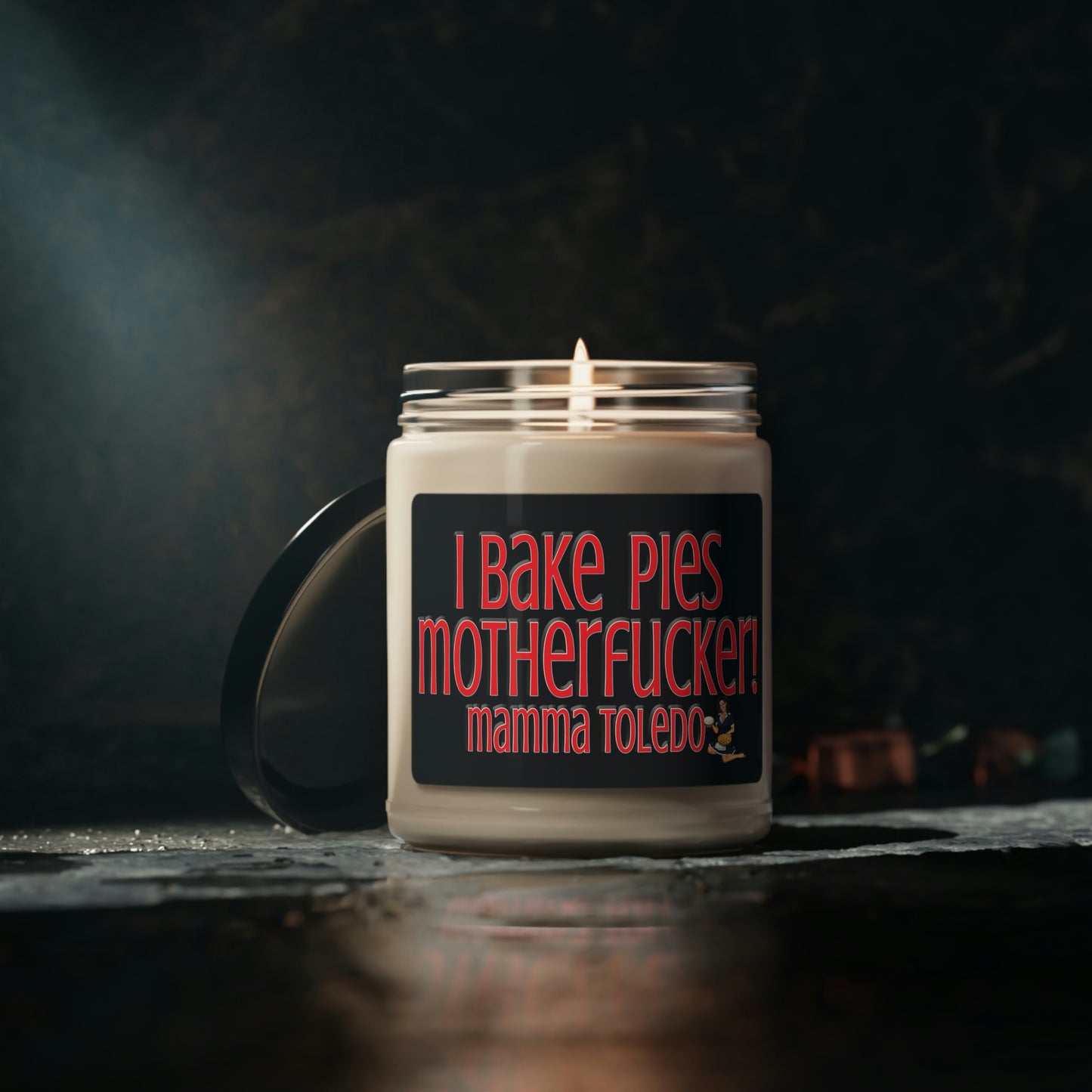 "I Bake Pies Mother Fucker" Candle